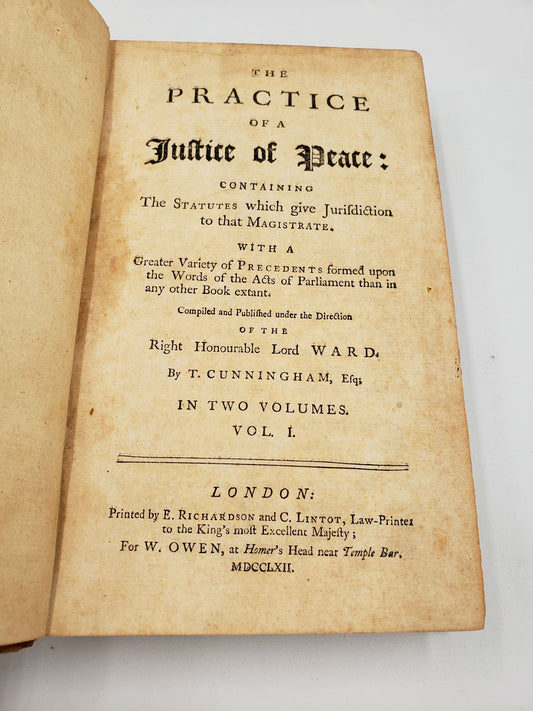 The Practice of a Justice of Peace: Containing The Statutes which gives Jurisdiction to that Magistrate (Volume 1)