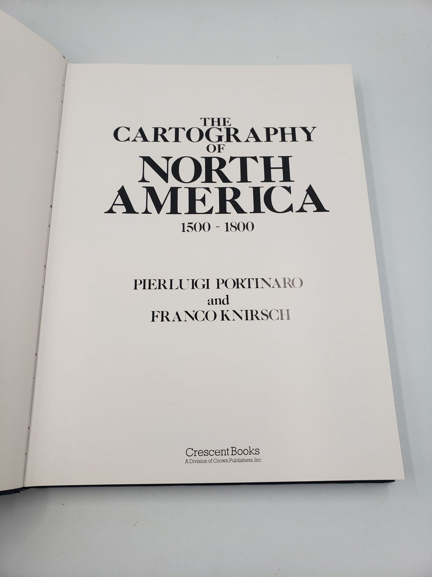 The Cartography of North America: 1500 - 1800