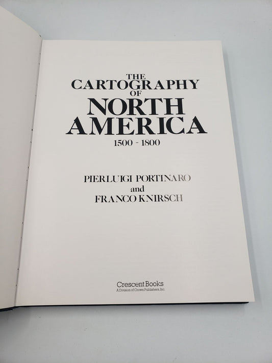 The Cartography of North America: 1500 - 1800