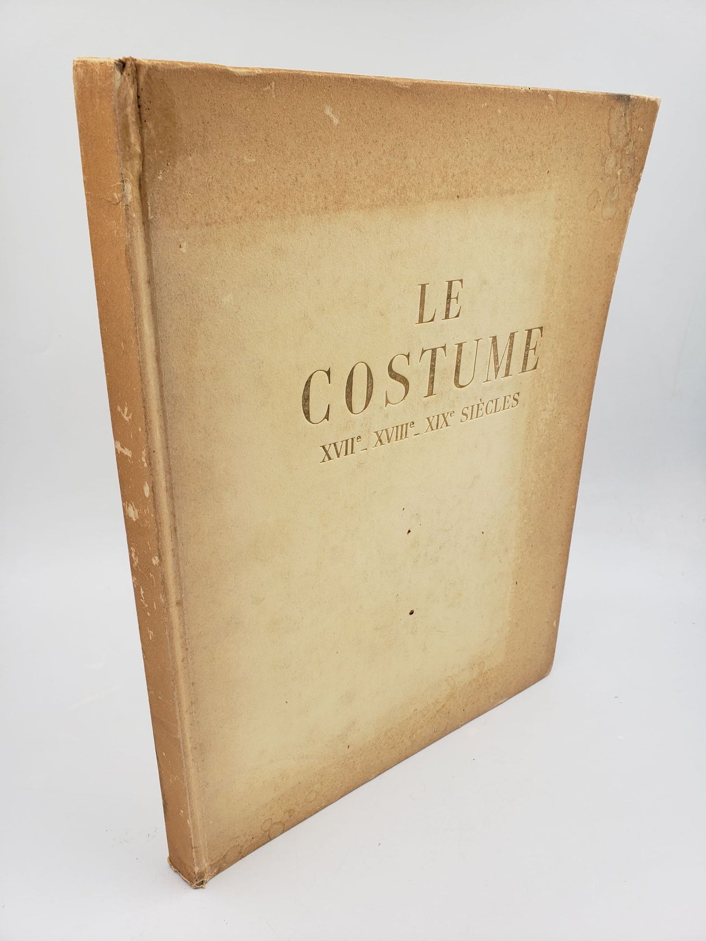 Le Costume Francais: Vu Par Les Artistes, XVII & XVIII Siecles