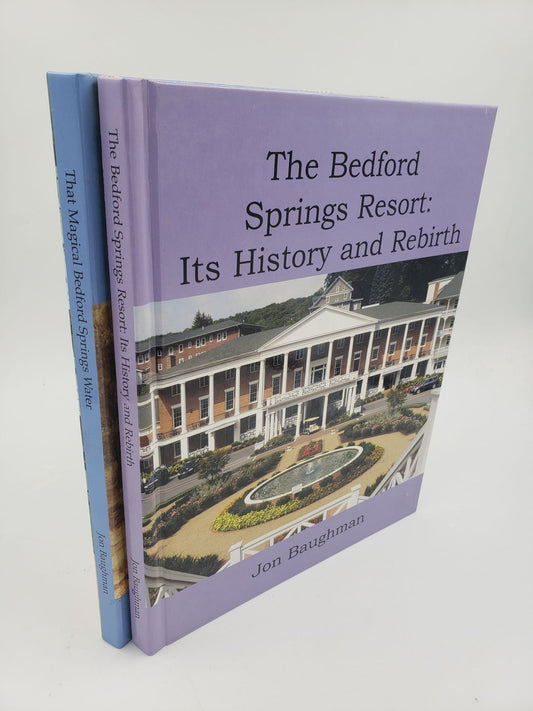 The Bedford Springs Resort: Its History and Rebirth (2 Volume Set)