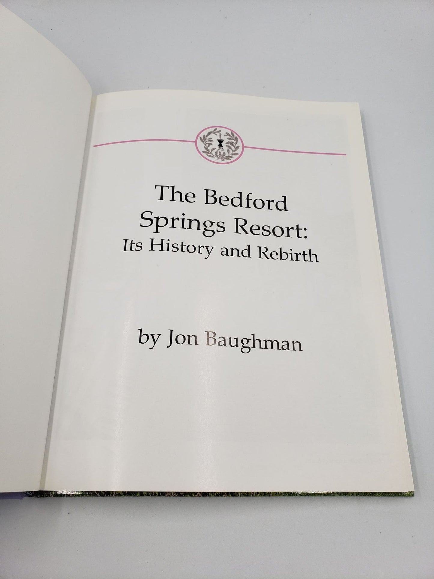 The Bedford Springs Resort: Its History and Rebirth (2 Volume Set)