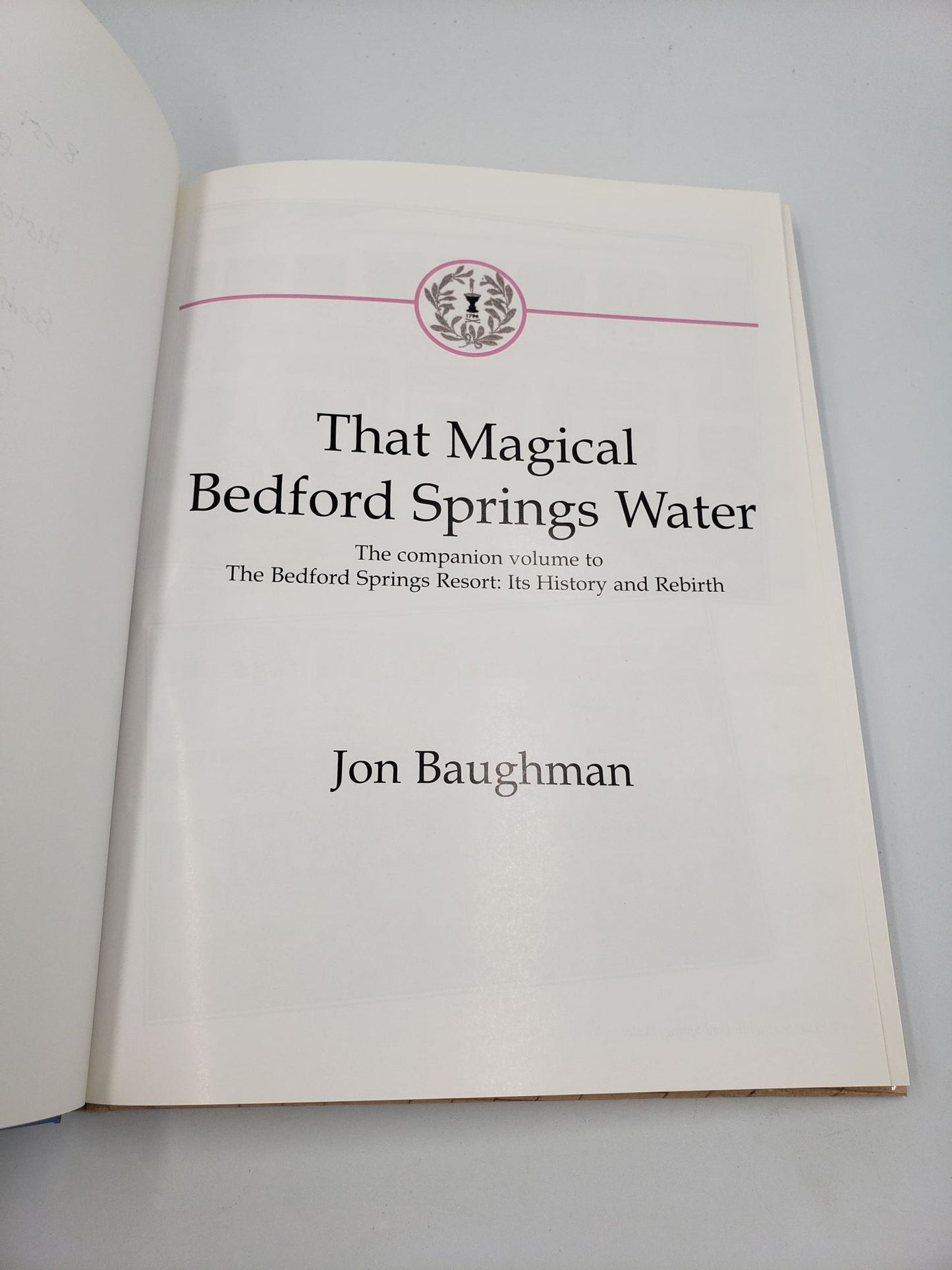The Bedford Springs Resort: Its History and Rebirth (2 Volume Set)