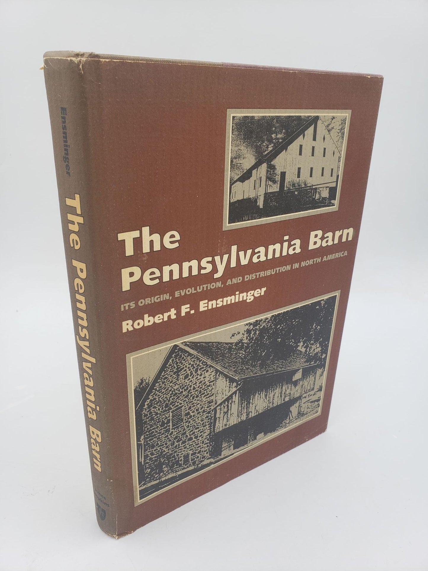 The Pennsylvania Barn: Its Origin, Evolution, And Distribution In North America
