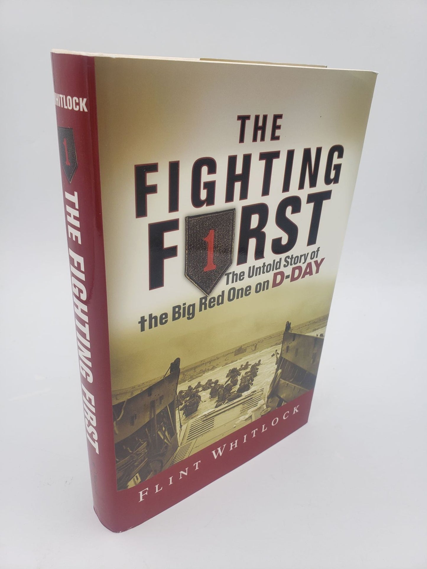 The Fighting First: The Untold Story of the Big Red One on D-Day