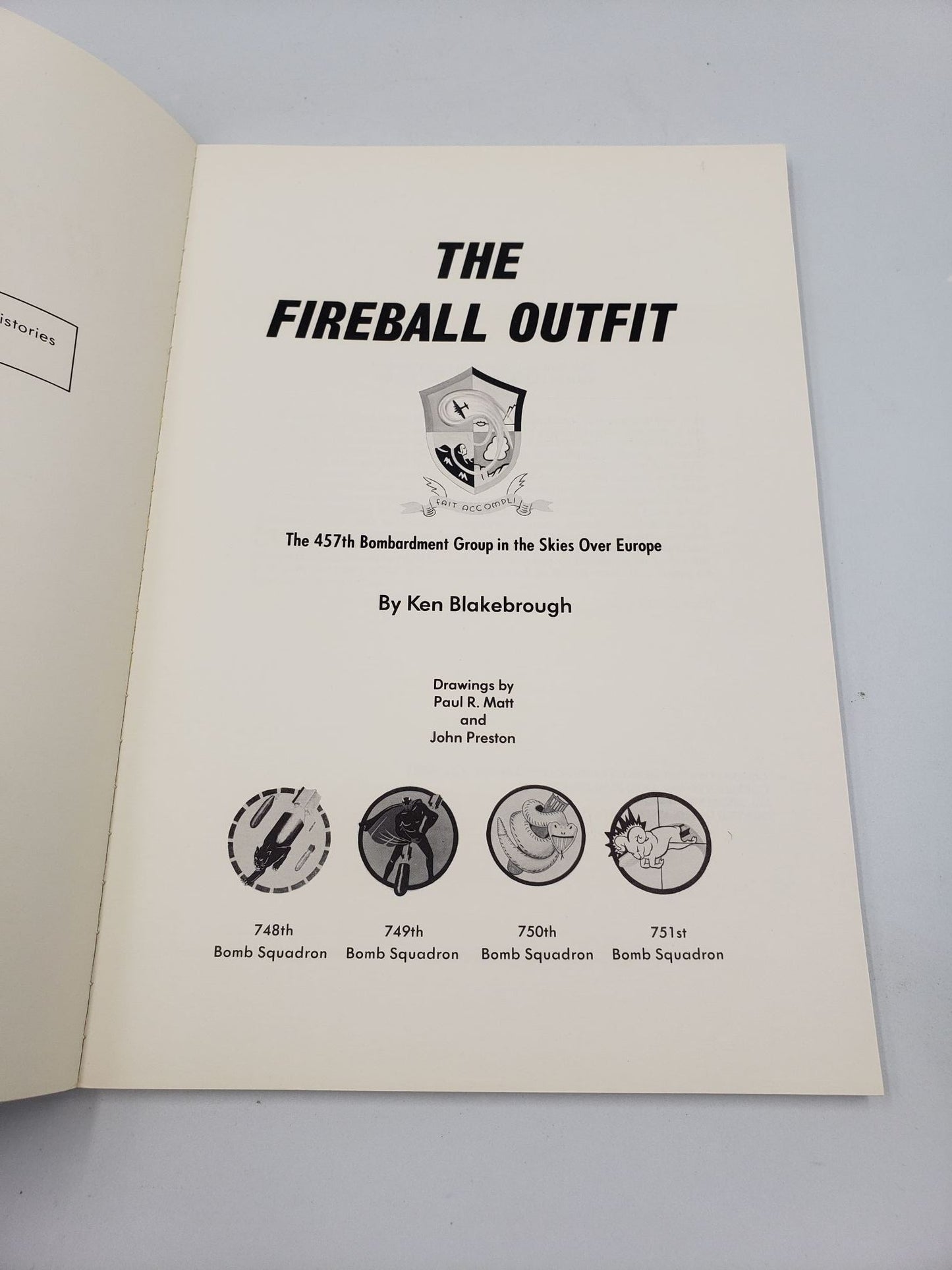 The Fireball Outfit: The 457th Bombardment Group in the Skies Over Europe