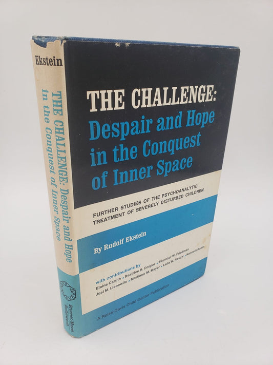 The Challenge: Despair and Hope in the Conquest of Inner Space