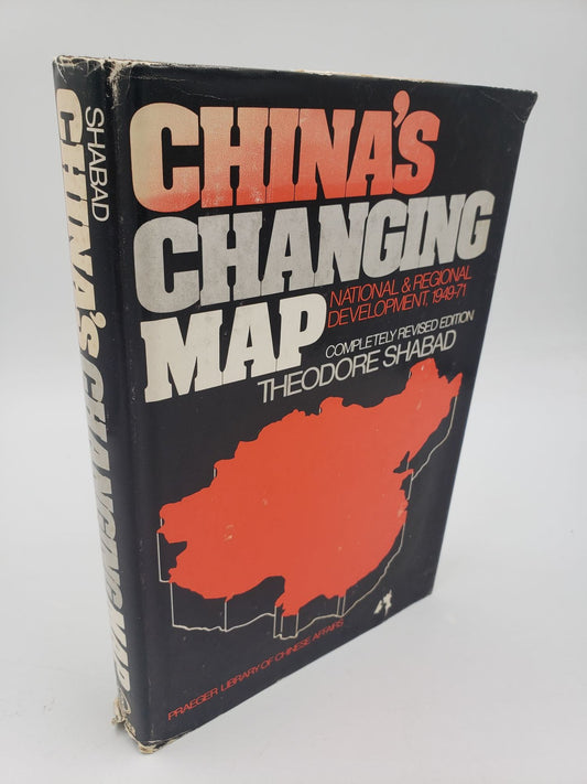 China's Changing Map: National and Regional Development, 1949 - 71