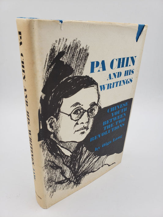 Pa Chin and His Writings: Chinese Youth Between The Two Revolutions.