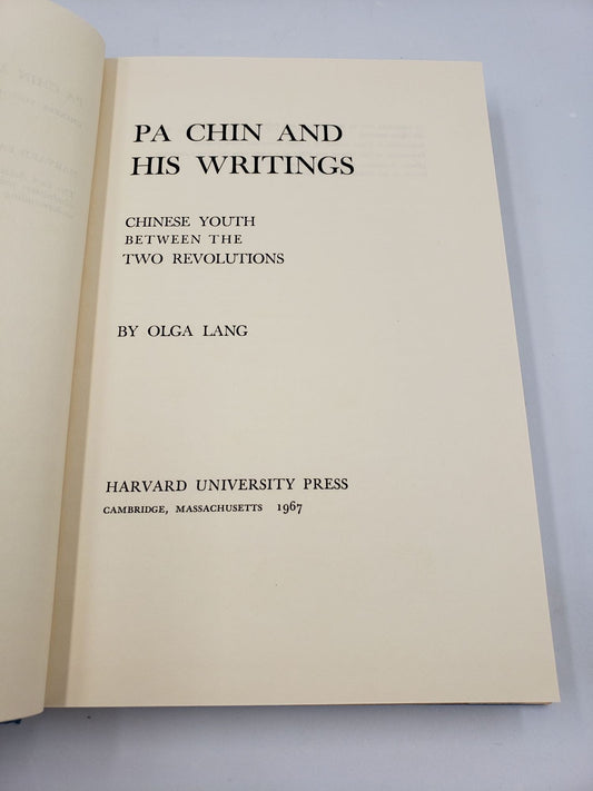 Pa Chin and His Writings: Chinese Youth Between The Two Revolutions.
