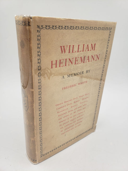 William Heinemann: A Memoir