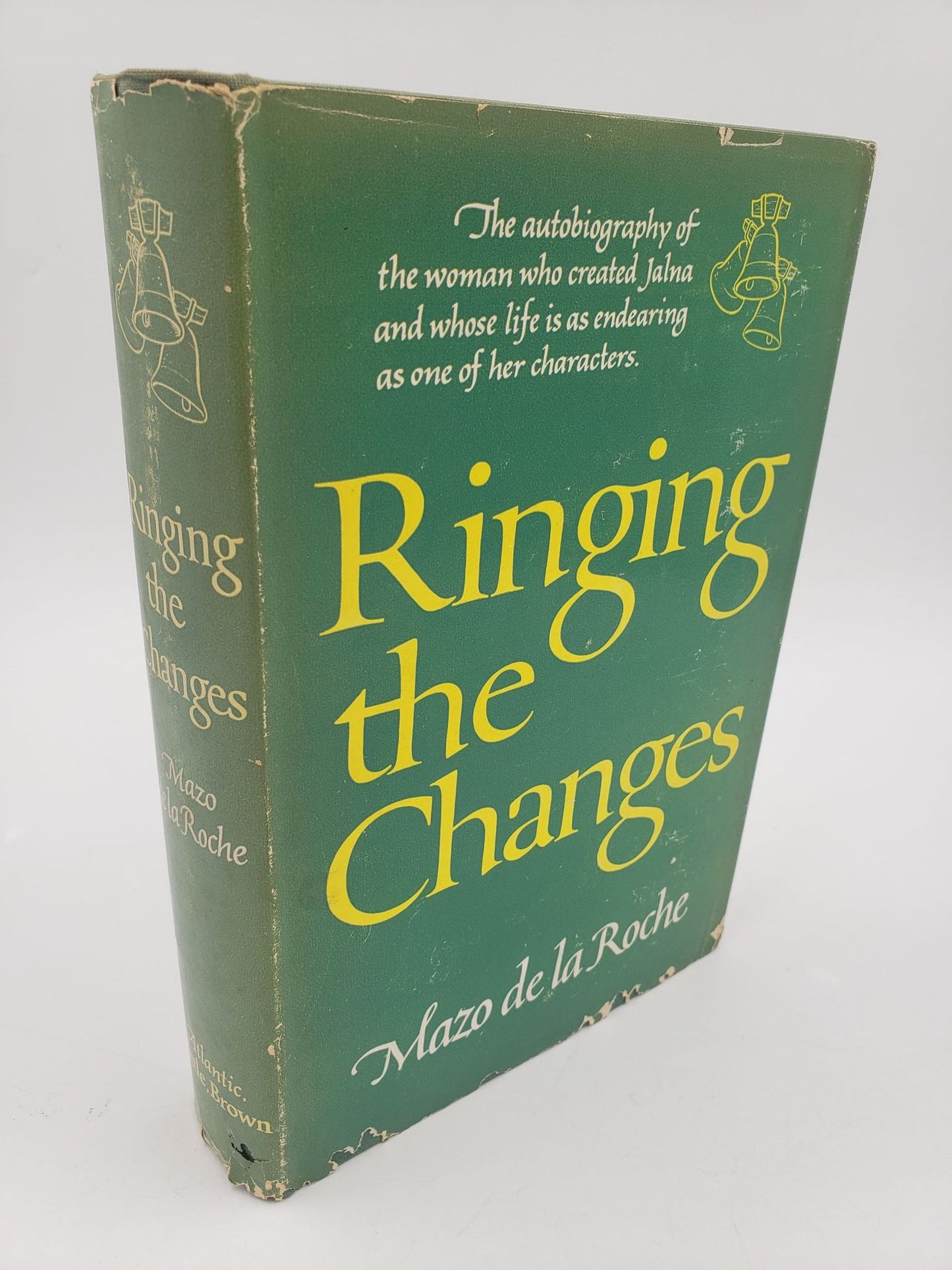 Ringing The Changes: The autobiography of the woman who created Jalna and whose life is as endearing as one of her characters