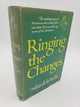 Ringing The Changes: The autobiography of the woman who created Jalna and whose life is as endearing as one of her characters