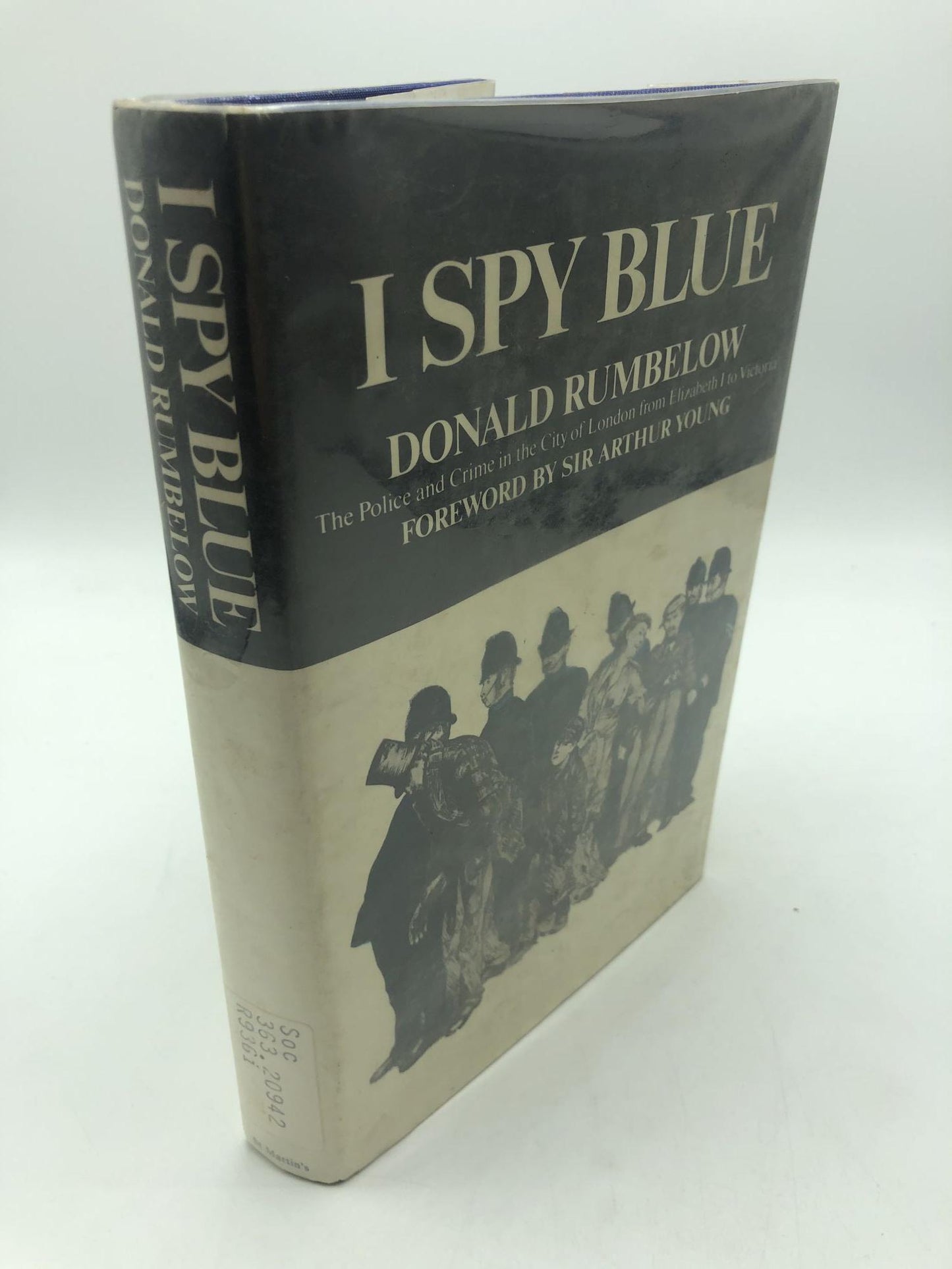 I Spy Blue: Police and Crime in the City of London from Elizabeth I to Victoria
