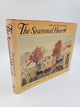 The Seasonal Hearth: The Woman at Home in Early America