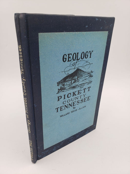 Geology of Pickett County Tennessee: A Reconnaissance Field Study Designed As An Aid in Oil and Gas Exploration