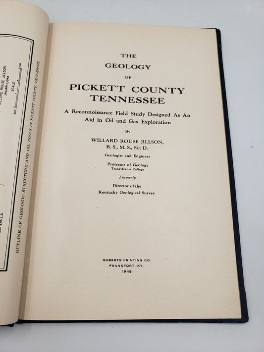 Geology of Pickett County Tennessee: A Reconnaissance Field Study Designed As An Aid in Oil and Gas Exploration