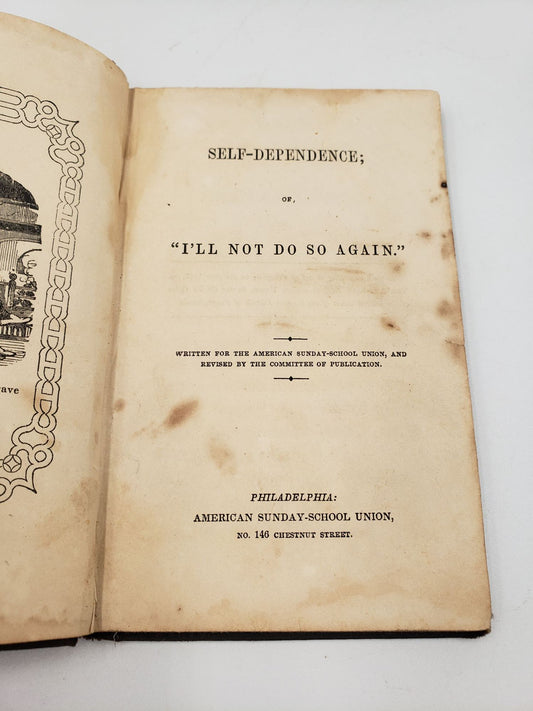 Self-Dependence: Or, "I'll Not Do So Again"