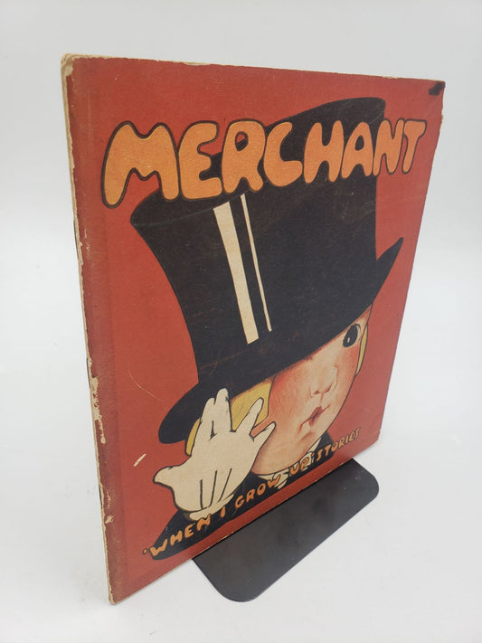 When I Grow Up I want To Be A Merchant