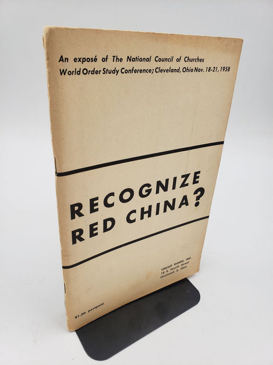 Recognize Red China?: An expose of The National Council of Churches