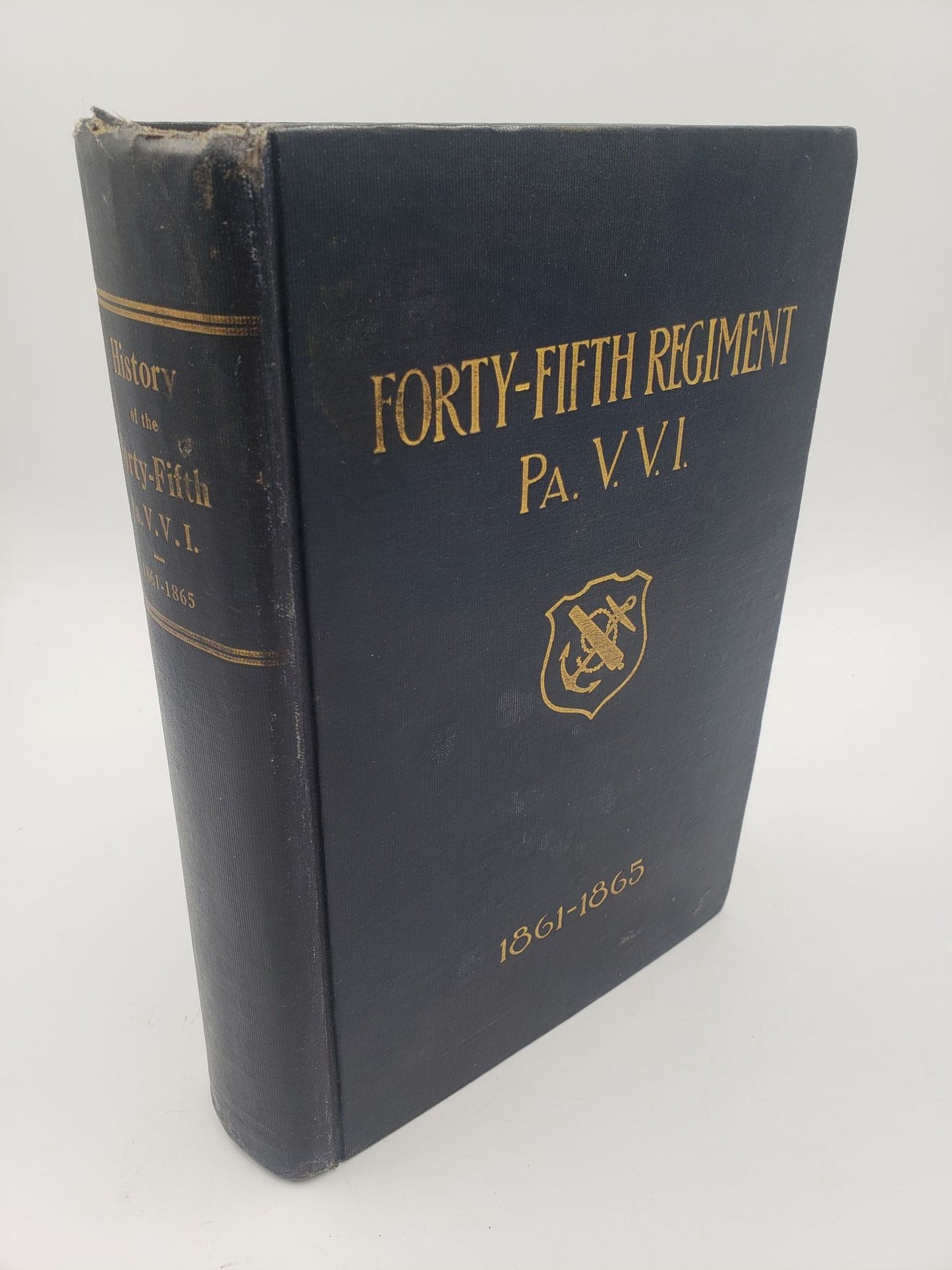 History of the Forty-Fifth Regiment: Pennsylvania Veteran Volunteer Infantry 1861 - 1865