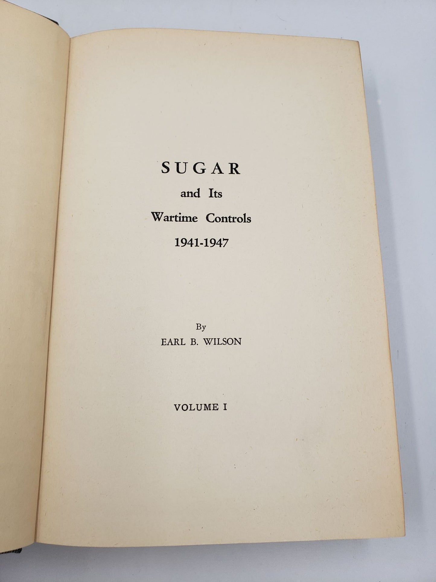 Sugar and Its Wartime Controls: 1941 - 1947 (4 Volume Set)