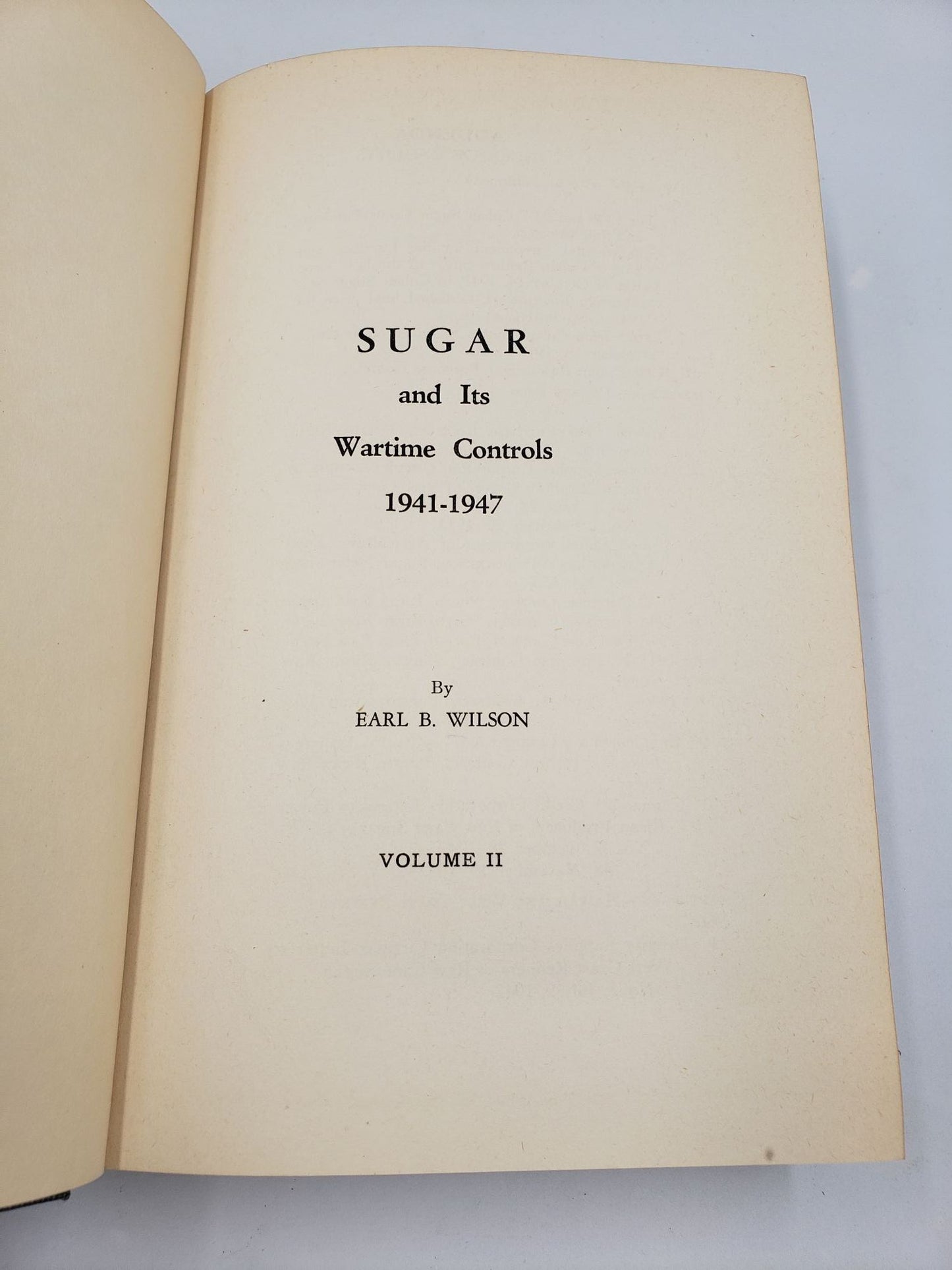 Sugar and Its Wartime Controls: 1941 - 1947 (4 Volume Set)