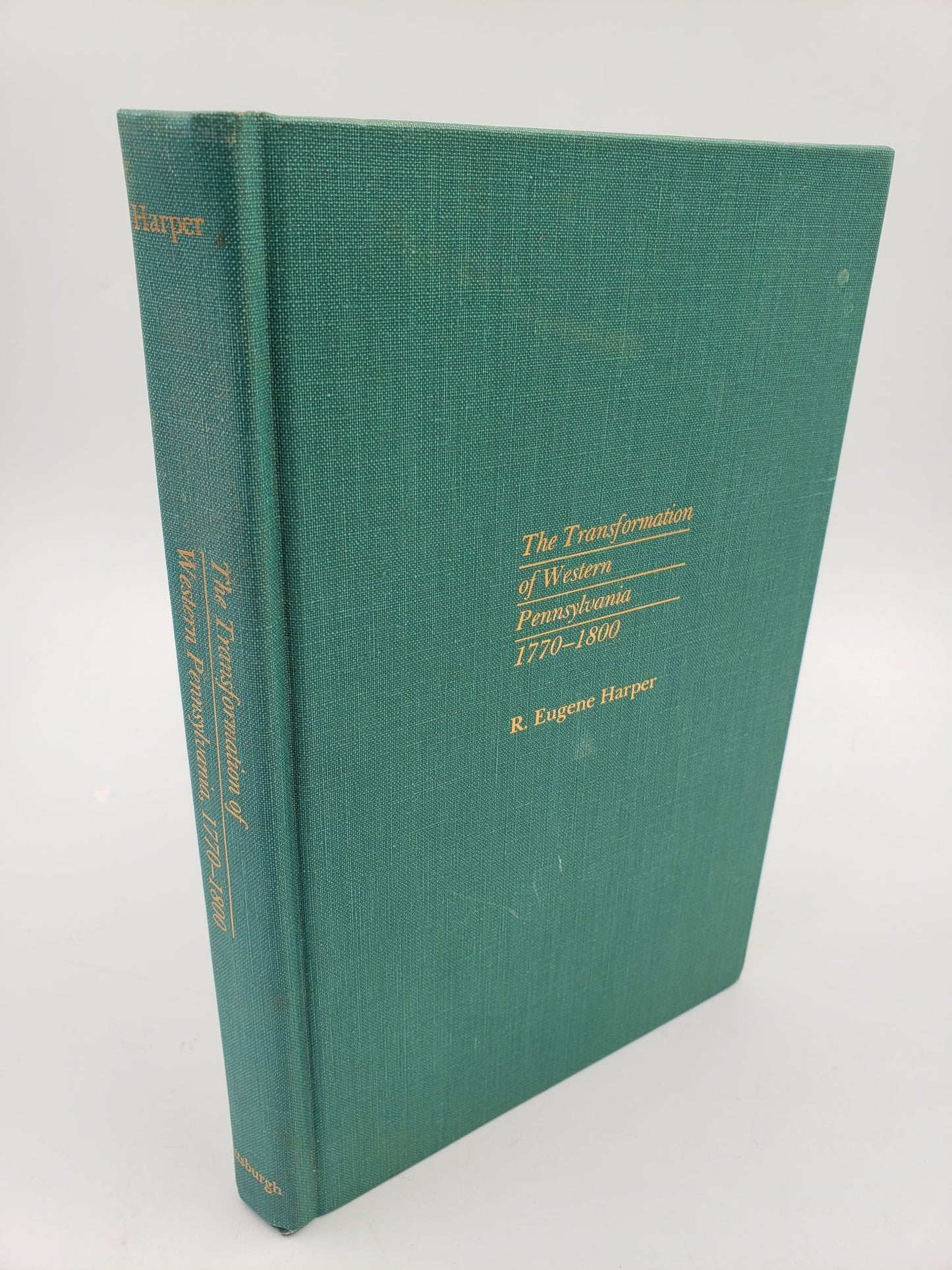 The Transformation of Western Pennsylvania: 1770-1800