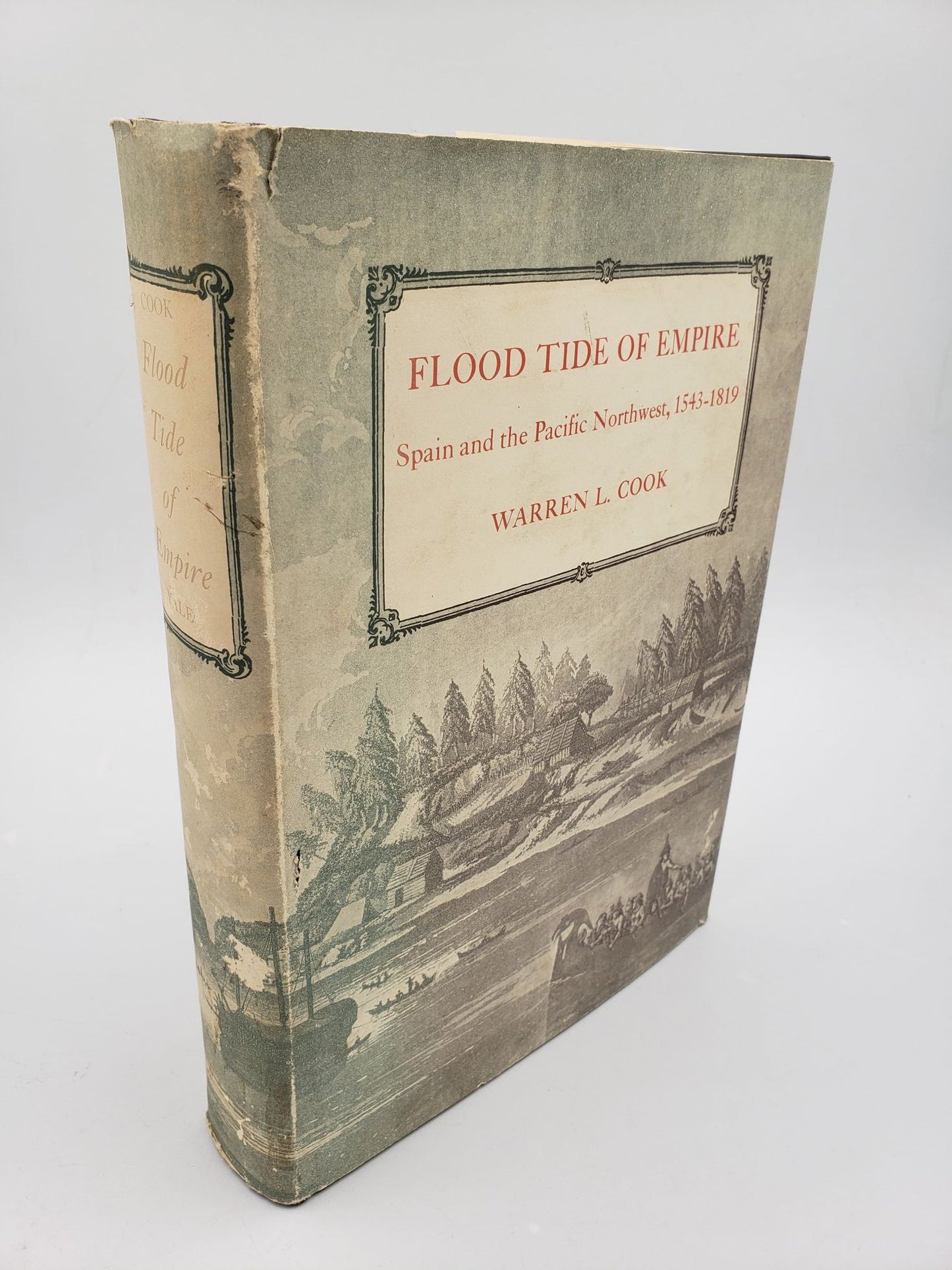 Flood Tide of Empire: Spain and the Pacific Northwest, 1543-1819