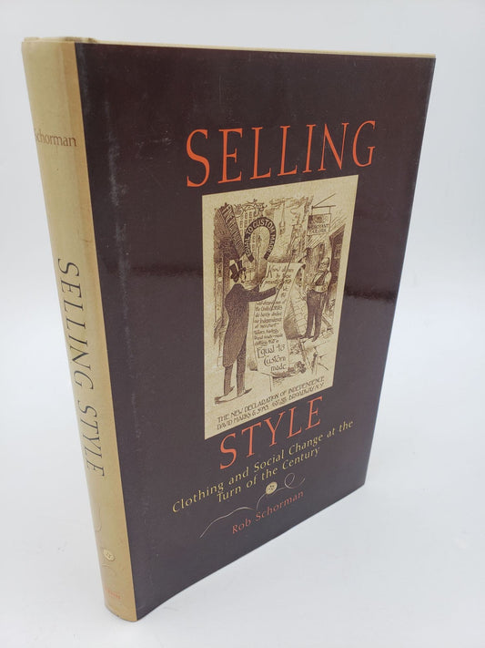 Selling Style: Clothing and Social Change at the Turn of the Century