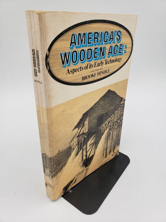 America's Wooden Age: Aspects of it's Early Technology