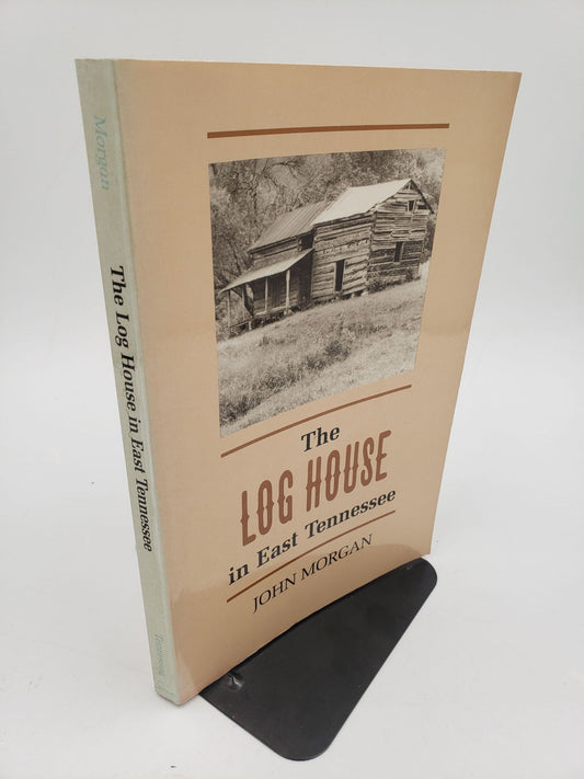 The Log House in East Tennessee