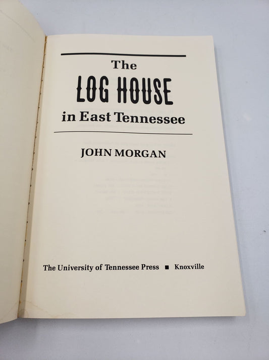 The Log House in East Tennessee
