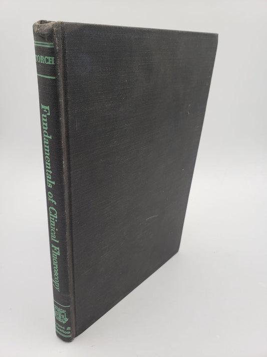 Fundamentals Of Clinical Fluoroscopy: With Essentials of Roentgen Interpretation