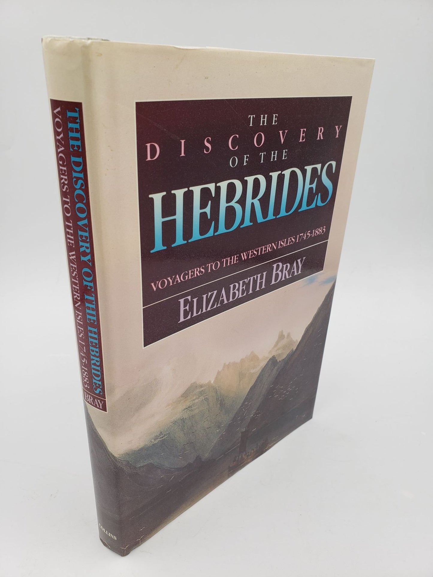 The Discovery of the Hebrides: Voyages to the Western Isles 1745-1883