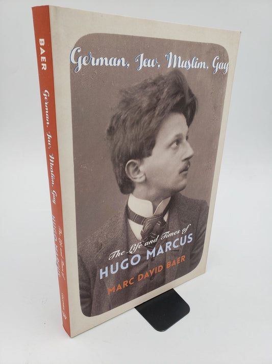 German, Jew, Muslin, Gay: The Life and Ties of Hugo Marcus