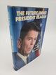 The Future Under President Reagan