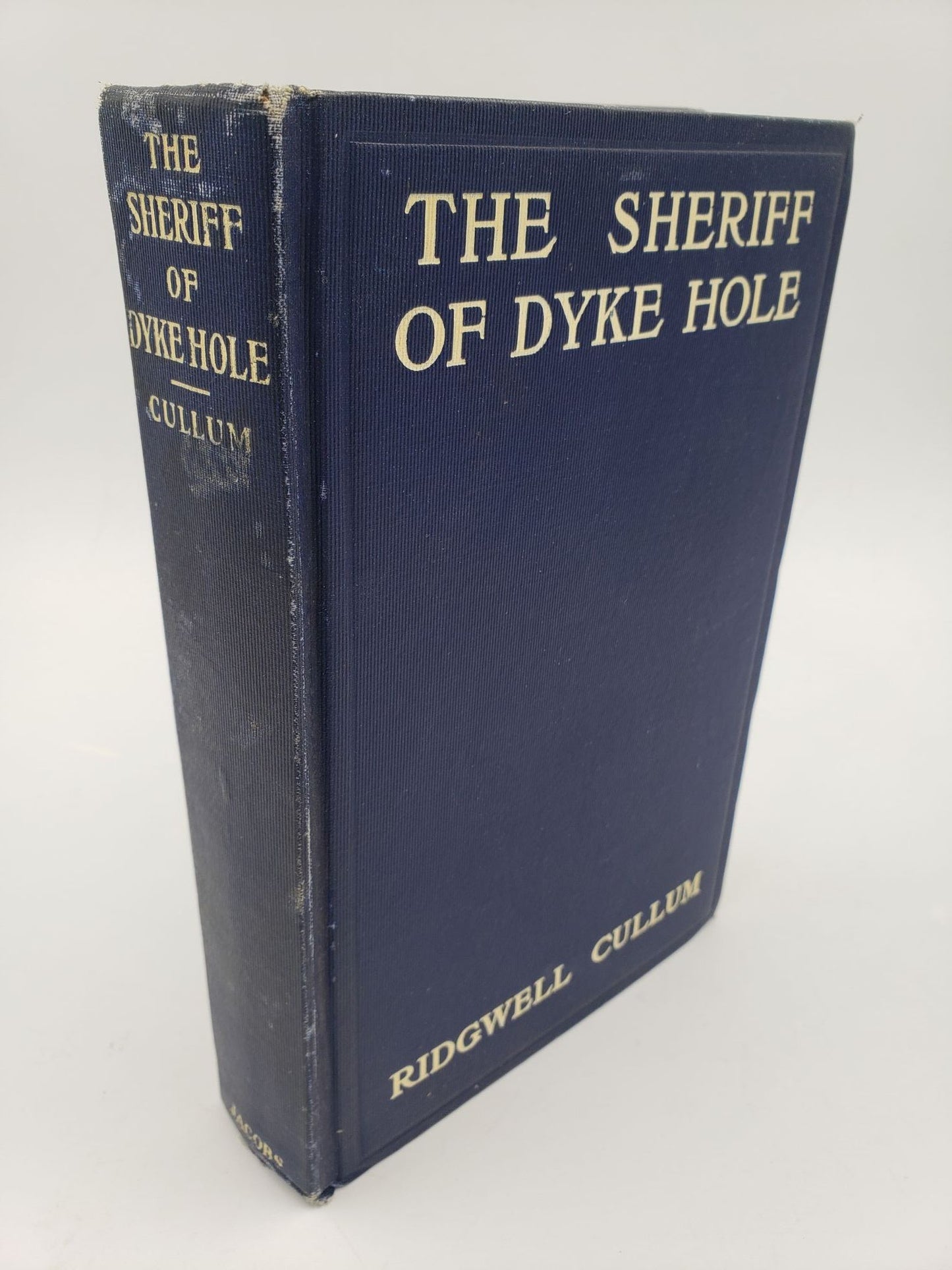 The Sheriff of Dyke Hole: The Story of a Montana Mining Camp