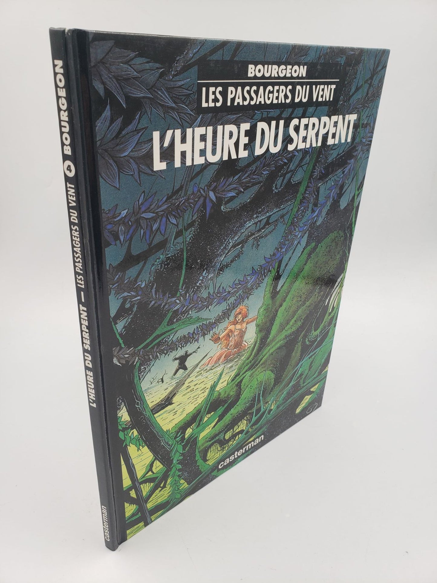 Les Passagers Du Vent: L'heure Du Serpent (Tome 4)