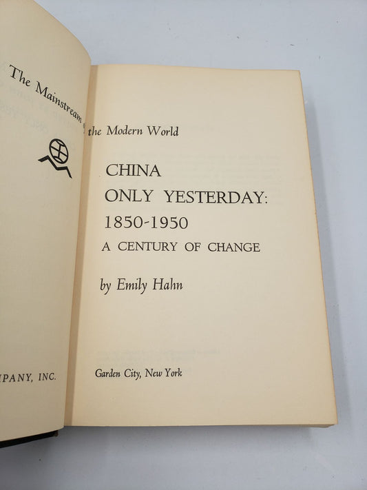 China Only Yesterday: 1850-1950 A Century of Change