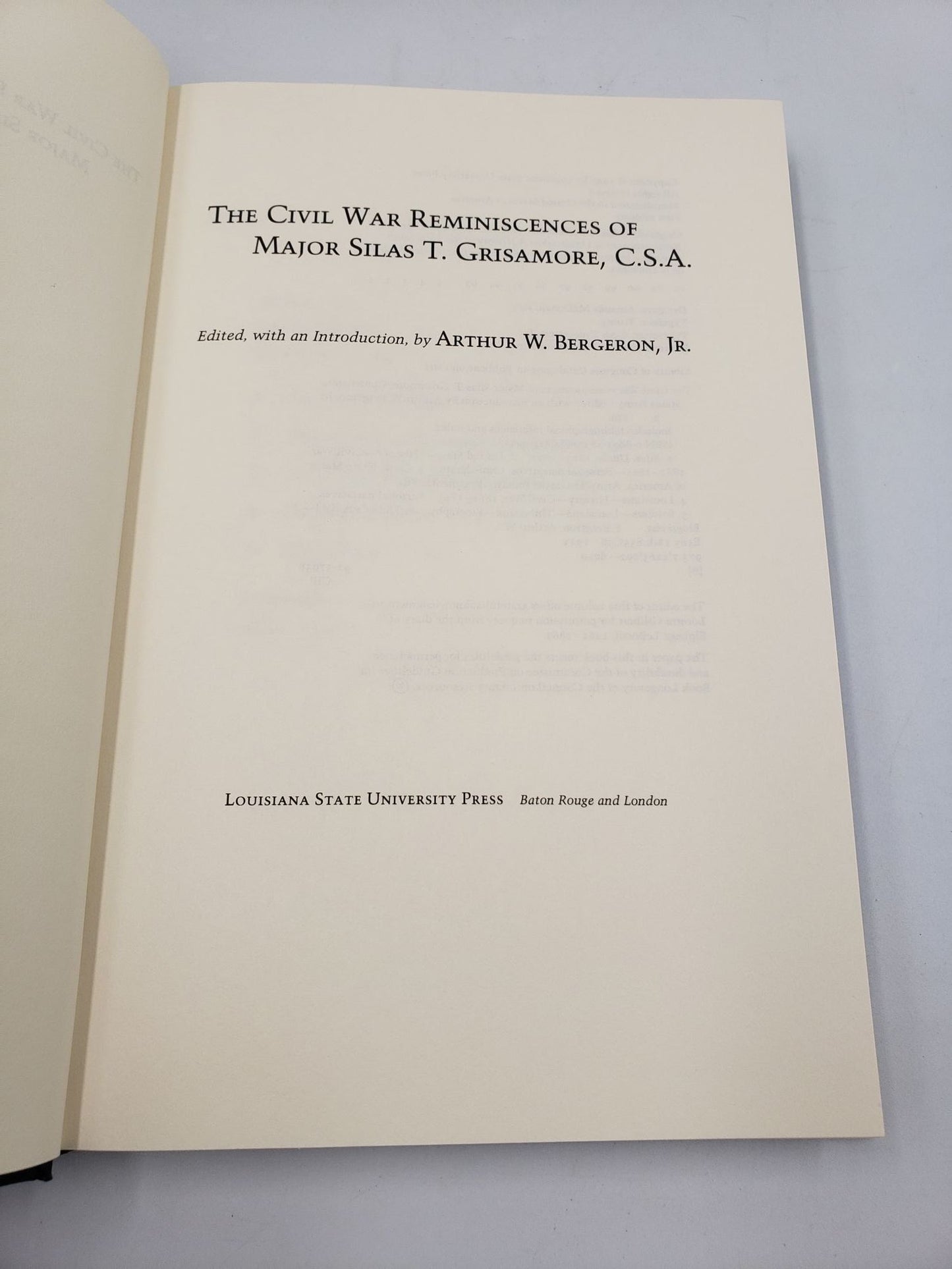 The Civil War Reminiscences of Major Silas T. Grisamore C.S.A.