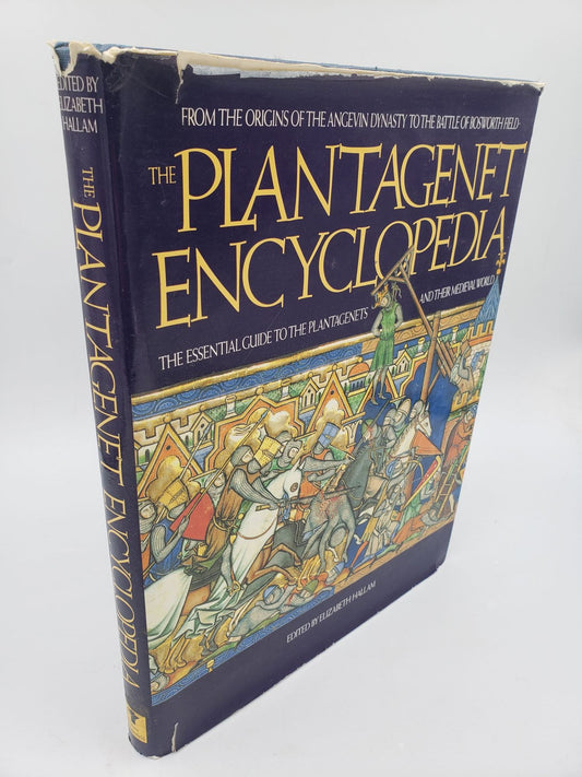 The Plantagenet Encyclopedia: The Essential Guide To The Planagenets and Their Medieval World