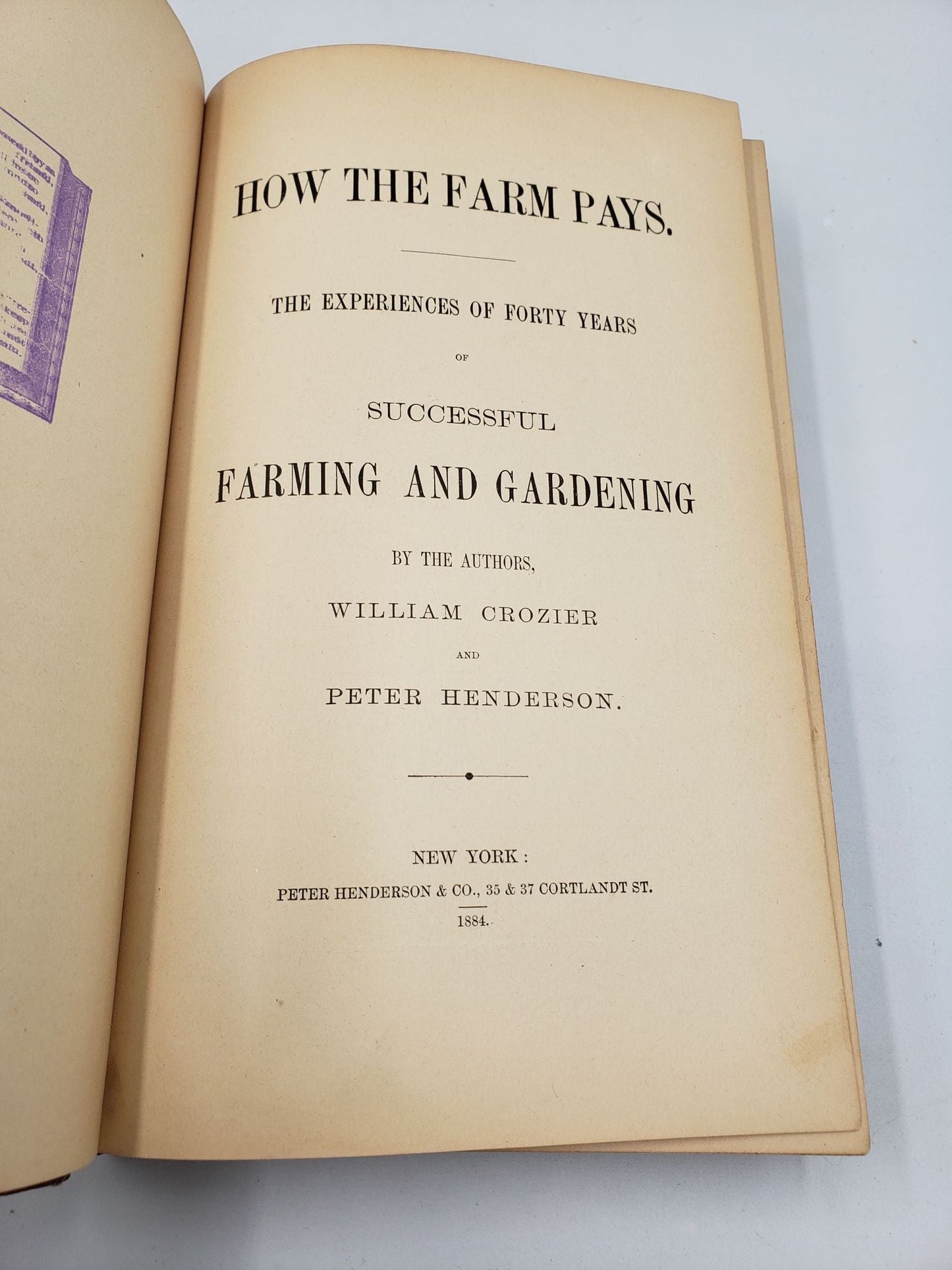 How The Farm Pays: The Experiences of Forty Years of Successful Farming and Gardening