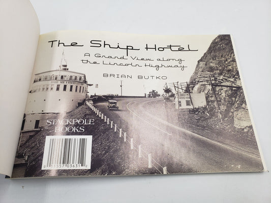 The Ship Hotel: A Grand View along the Lincoln Highway