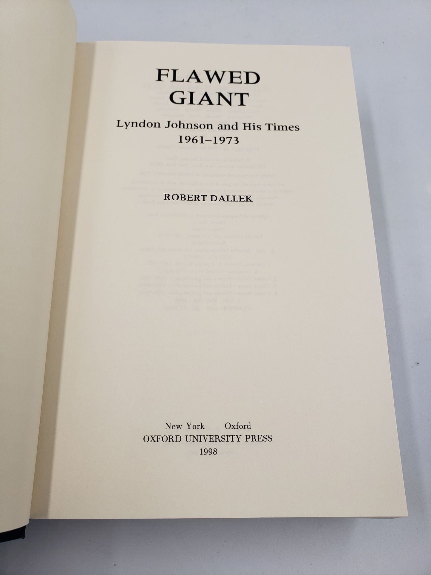 Flawed Giant: Lyndon Johnson and His Times 1961-1973 (Volume 2)