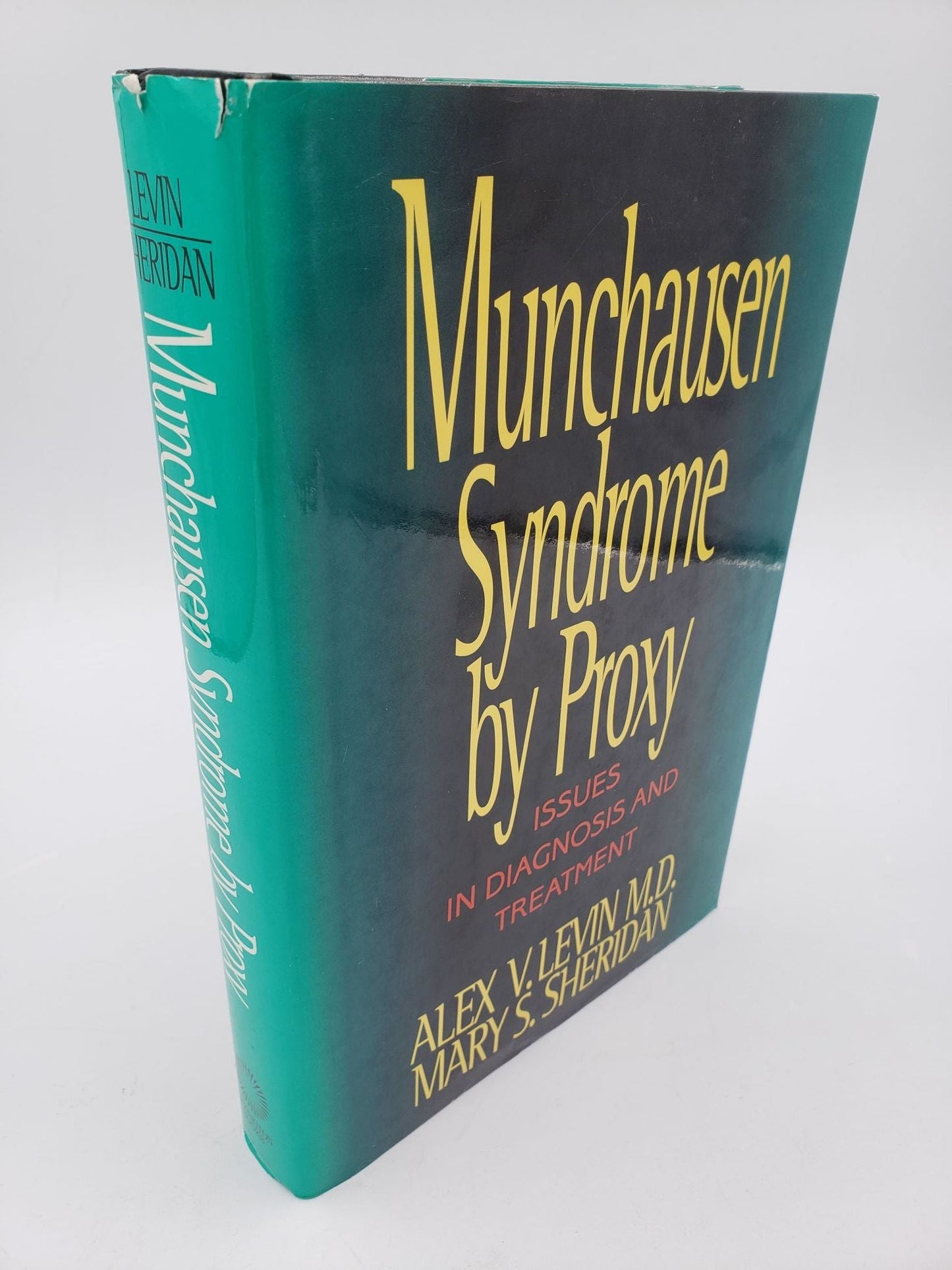 Munchausen Syndrome by Proxy: Issues In Diagnosis and Treatment