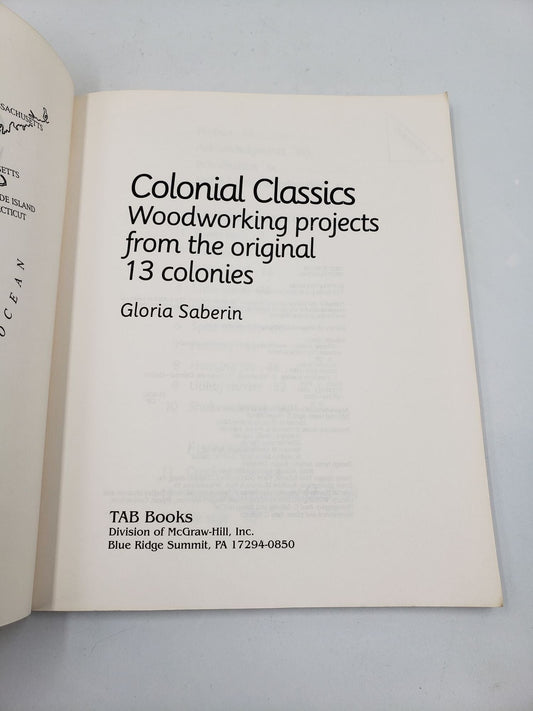 Colonial Classics: Woodworking Projects from the Original 13 Colonies