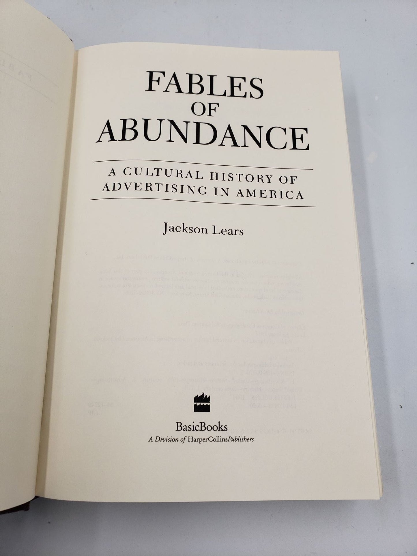 Fables Of Abundance: A Cultural History of Advertising In America