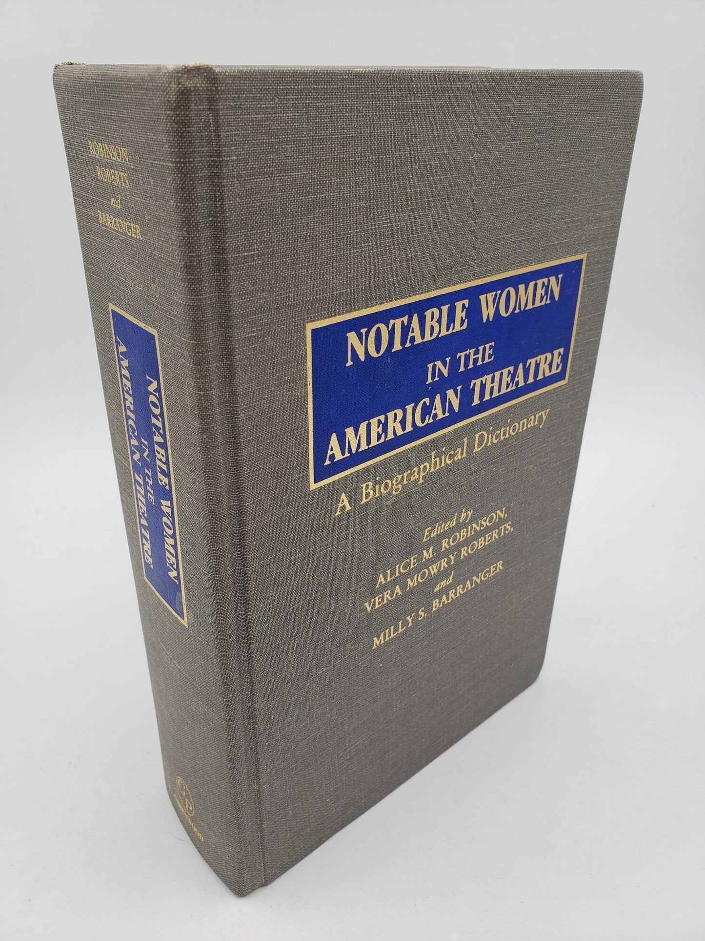 Notable Women In The American Theatre: A Biographical Dictionary