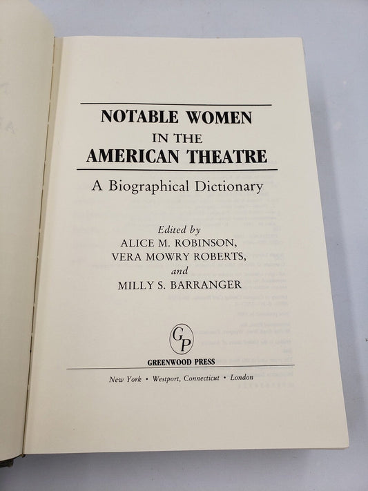 Notable Women In The American Theatre: A Biographical Dictionary